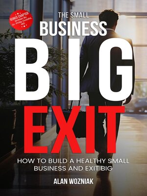 cover image of The Small Business Big Exit
